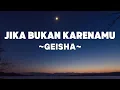 Download Lagu Geisha - Jika Bukan Karenamu | Lyrics
