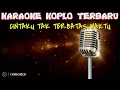 Download Lagu CINTA TAK TERBATAS WAKTU || KARAOKE KOPLO TERBARU + LIRIK