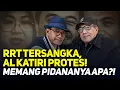 🔴LIVE! RRT TERSANGKA, AL KATIRI PROTES! MEMANG PIDANANYA APA?!