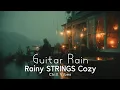 Download Lagu Rainy Strings ~ Gentle Acoustic Guitar for Deep Relaxation \u0026 Sleep