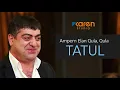 Download Lagu Tatul Avoyan - Ampern Elan Qula, Qula