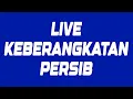 Lagu LIVE KEBERANGKATAN PERSIB BANDUNG