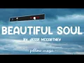 Beautiful Soul - Jesse McCartney (Lyrics) 🎵