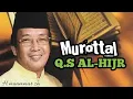Lagu MUROTTAL MUAMMAR ZA - Q.S AL-HIJR