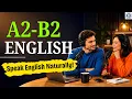 Advanced English Listening The Instant Mind Shift to Speak English Naturally