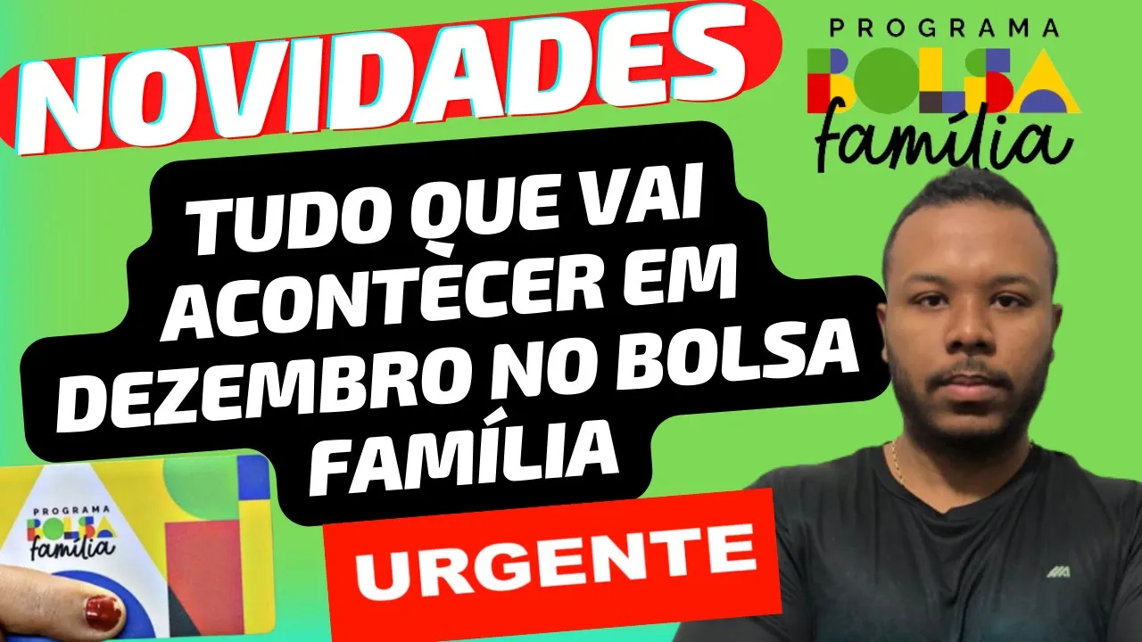 BOLSA FAMÍLIA DEZEMBRO: NOVA DATA DE BLOQUEIOS, DESBLOQUEIO UNIPESSOAL, ANTECIPAÇÃO NO CALENDÁRIO