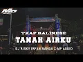 Download Lagu DJ trap Balinese Tanah Air Ku MP audio x 69 project