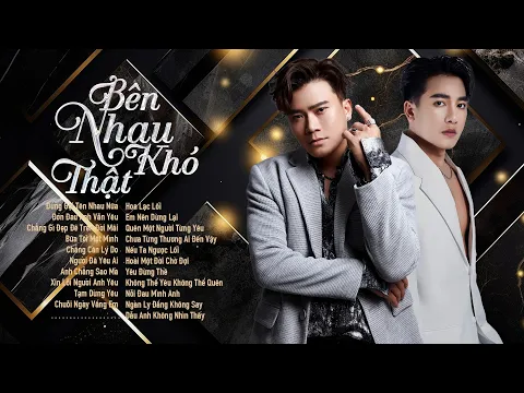 Download MP3 Quen Em Đã Lâu Khi Trong Chiều Gió Nhẹ Nhàng - Khang Việt x Châu Khải Phong -Album Bên Nhau Thật Khó