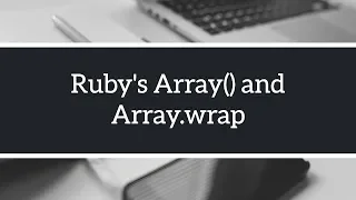 Removing conditionals with Ruby s Array wrap method