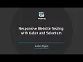 Responsive Website Testing with Galen and Selenium