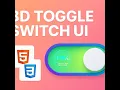 Custom 3D Toggle Switch UI using HTML CSS No JavaScript
