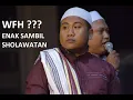 Download Lagu WFH SAMBIL DENGERIN SHOLAWAT FULL BASS AJIB!!!