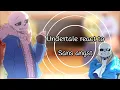 Undertale react to Sans Angst...//Part1/2//Lucky_Start°