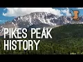 Pikes Peak Colorado Mountain That Impacted US History