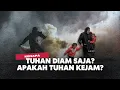 DI MANAKAH KEADILAN TUHAN?