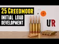 25 Creedmoor Initial Load Development