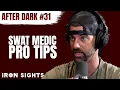 After Dark - SWAT Tac Medic Pro Tips That Save Lives with Patrol Officer Greg Simpson