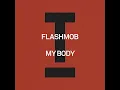 My Body - Flashmob