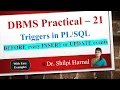 DBMS Practical - 21 Triggers in Trigger BEFORE every INSERT or UPDATE event