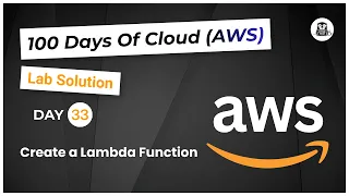 Day 33 Create a Lambda Function