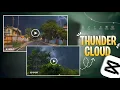 Trending Thunder Effect Editing Capcut Cloud And Thunder Effect Sky Editing In Capcut