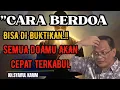 Cara berdoa semua doamu akan cepat terkabul bisa di buktikan..!!🔴KH syaiful karim #tauhid #shorts 