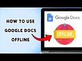 How To Use Google Docs Offline Google Docs Offline Mode Tutorial 2026
