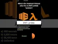 AWS Lambda What is the maximum timeout value for an AWS Lambda function