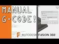 How to Add Manual G-Code to Fusion 360 CAM FF90