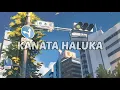 Lagu Jepang | RADWIMPS - カナタハルカ (KANATA HALUKA) Lirik & terjemahan [AR-2905]