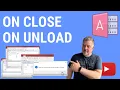 How to Use On Close and On Unload with Microsoft Access Forms