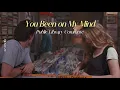 Download Lagu [THAISUB] You Been on My Mind - Public Library Commute แปลไทย