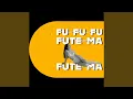 Lagu Fu-fu-fu fute-ma