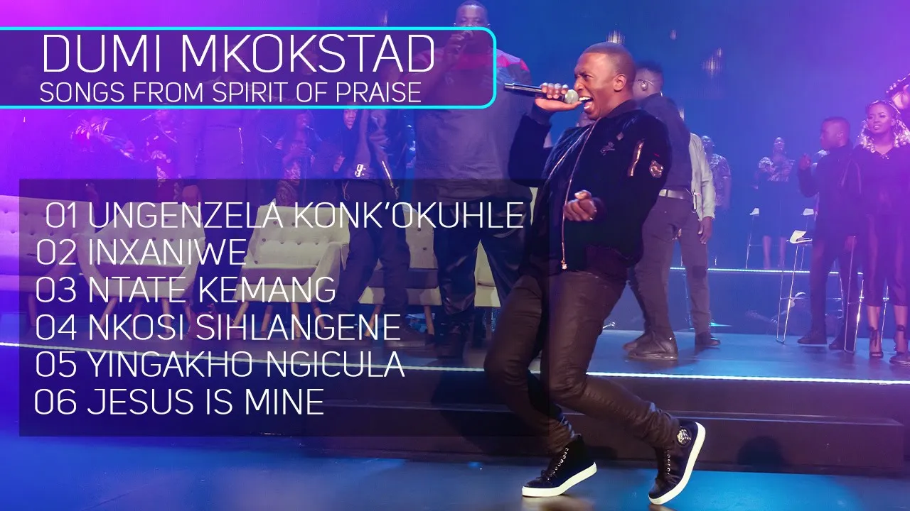 Dumi Mkokstad - Songs from Spirit Of Praise
