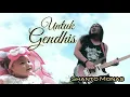 Download Lagu UNTUK GENDHIS - SHANTO MONAS ( Official Music Video )