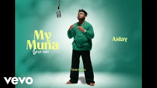 aslay my muna official lyric video 