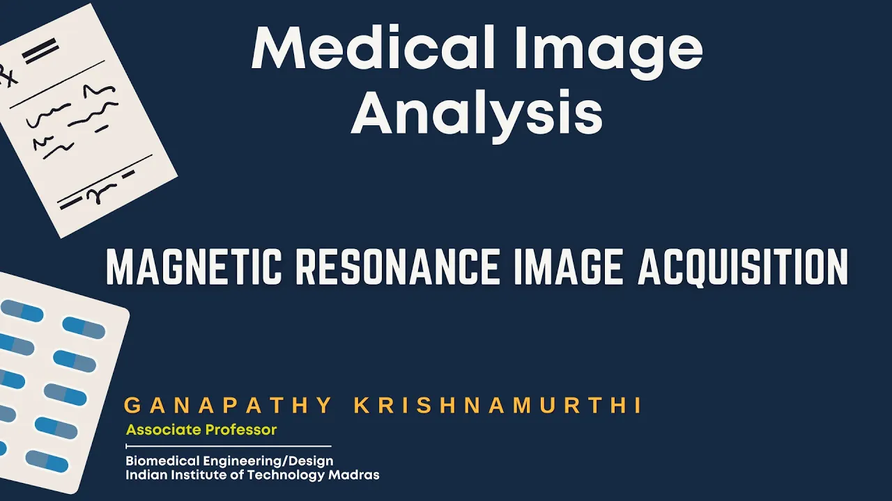 MAGNETIC RESONANCE IMAGE ACQUISITION
