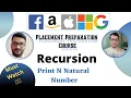 Print 1 To N Without Loop Recursion - 3 Placement Preparation Series C GFG