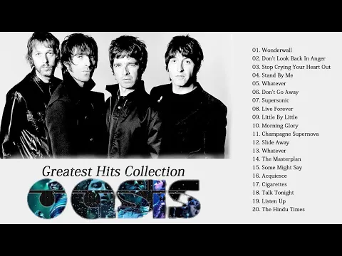 Download MP3 Best Songs of Oasis - Oasis Greatest Hits Full Album - Oasis Collection New