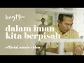 Download Lagu LANGIT SORE - DALAM IMAN KITA BERPISAH  (Official Music Video - OST Rumit The Series)
