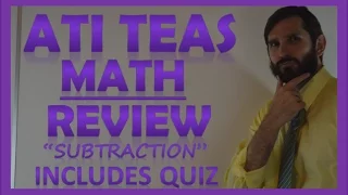 Subtraction of Whole Numbers with Regrouping ATI Teas V Math Review