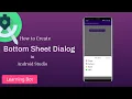 How to create Bottom Sheet dialog in Android Studio