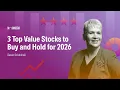 3 Top Value Stocks to Buy and Hold for 2026