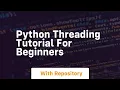 Python threading tutorial for beginners