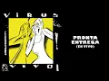 Virus - Pronta Entrega (En Vivo) (Official Audio)