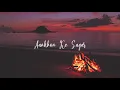 Aankhon Ke Sagar - Fuzon (slowed + reverb)