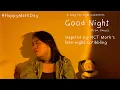 Download Lagu Jenifer Wirawan - Good Night (Prod. Venus) [Original Song] Inspired by Mark's Late-night Scribbling