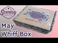 Scentsy Whiff Box May 2023
