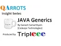 Generic JAVA - QARROTS Insight Series By Ganesh Samarthyam CodeOps Technologies LastMinute com