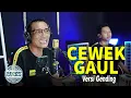 Download Lagu CEWEK GAUL  GENDING VERSI DANGDUT KOPLO JARANAN PAKDHE GEPENK X FARIS KENDANG